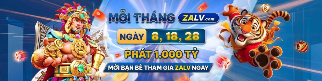 Mỗi tháng zalv phát thưởng 1000 tỷ