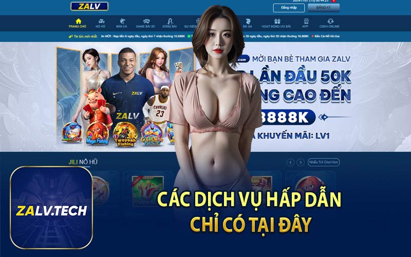 Các Dịch Vụ Hấp Dẫn Chỉ Có Tại Đây